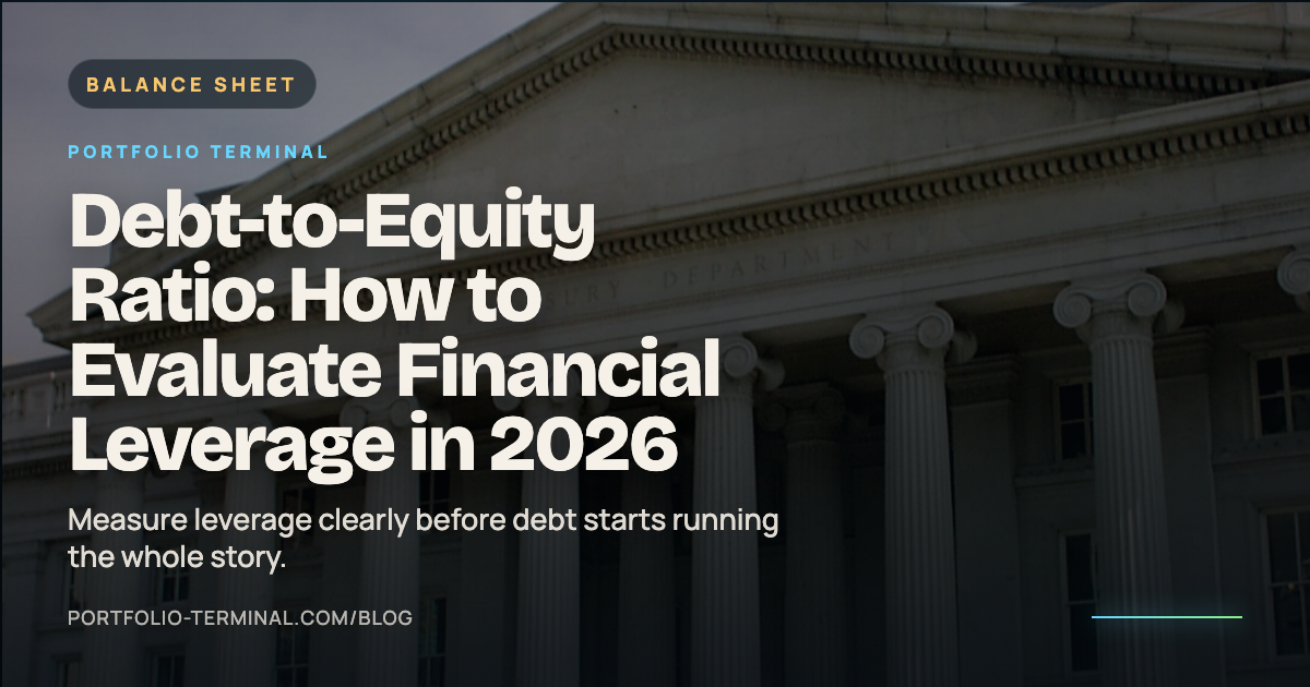 Debt-to-Equity Ratio: How to Evaluate Financial Leverage in 2026 ...